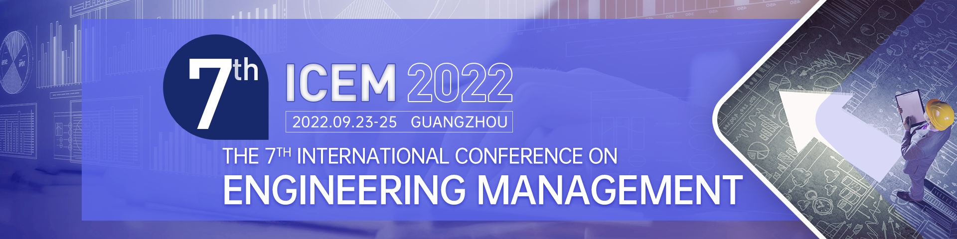 2022 7th International Conference on Engineering Management (ICEM 2022)